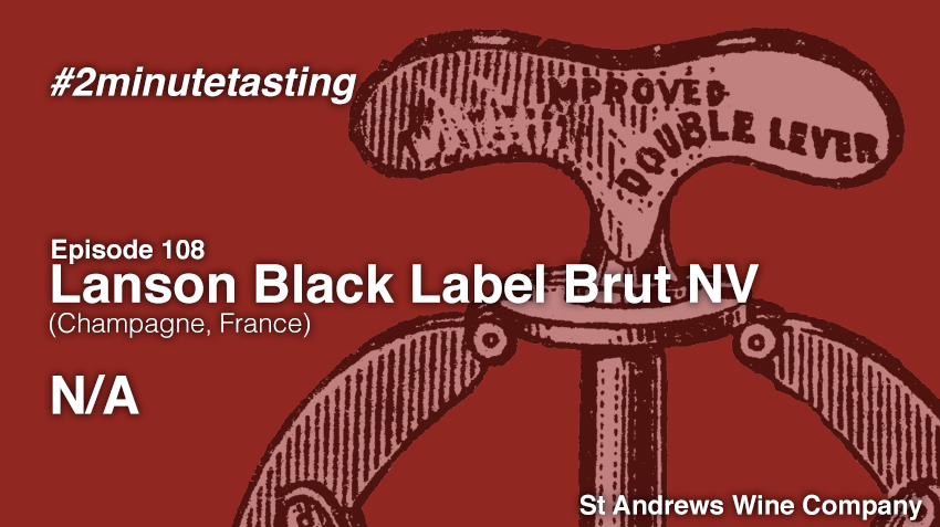 Episode 108 | Lanson Black Label Brut NV