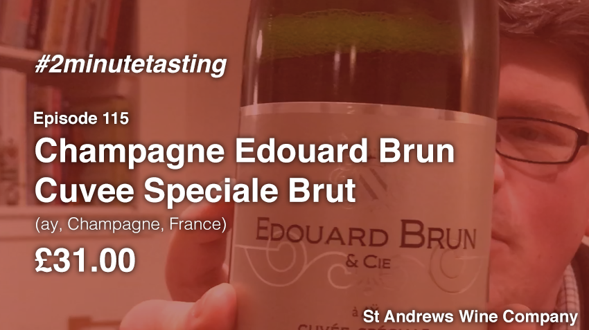 Episode 115 | Edouard BrunCuvee Special Brut
