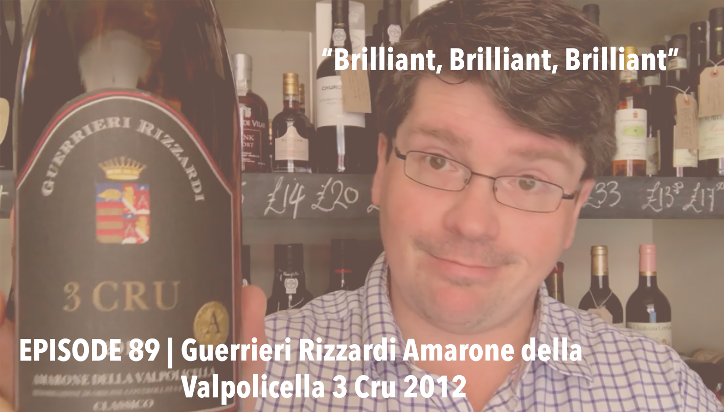 Episode 89 | Guerrieri Rizzardi Amarone della Valpolicella 3 Cru 2012