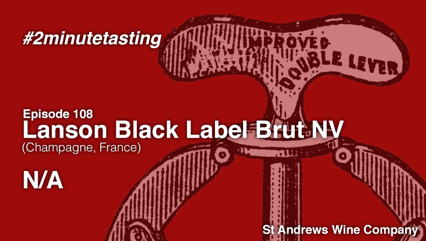 Episode 108 | Lanson Black Label Brut NV