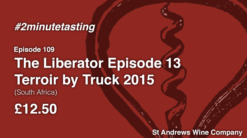 Episode 109 | The Liberator Terroir by Truck 2015