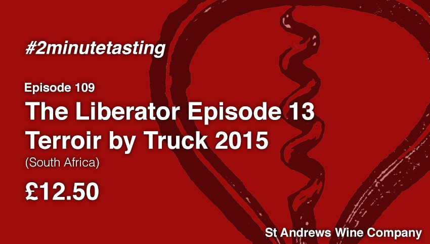 Episode 109 | The Liberator Terroir by Truck 2015