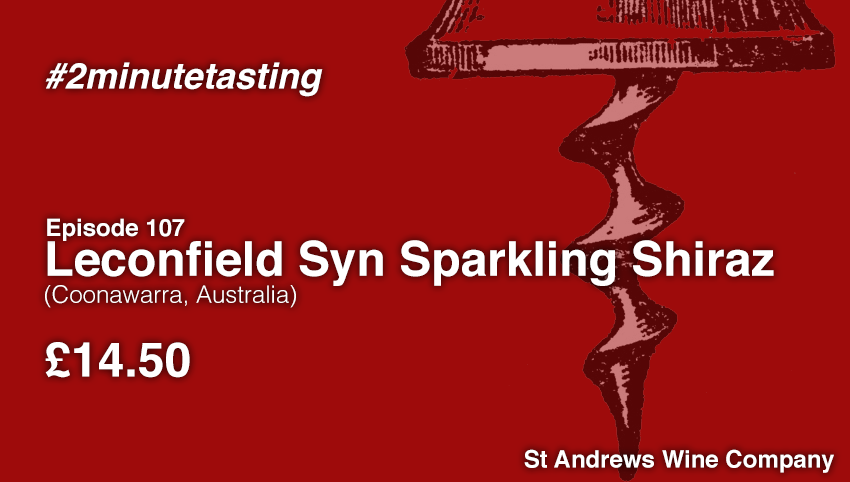 Episode 107 | Leconfield Syn Sparkling Shiraz
