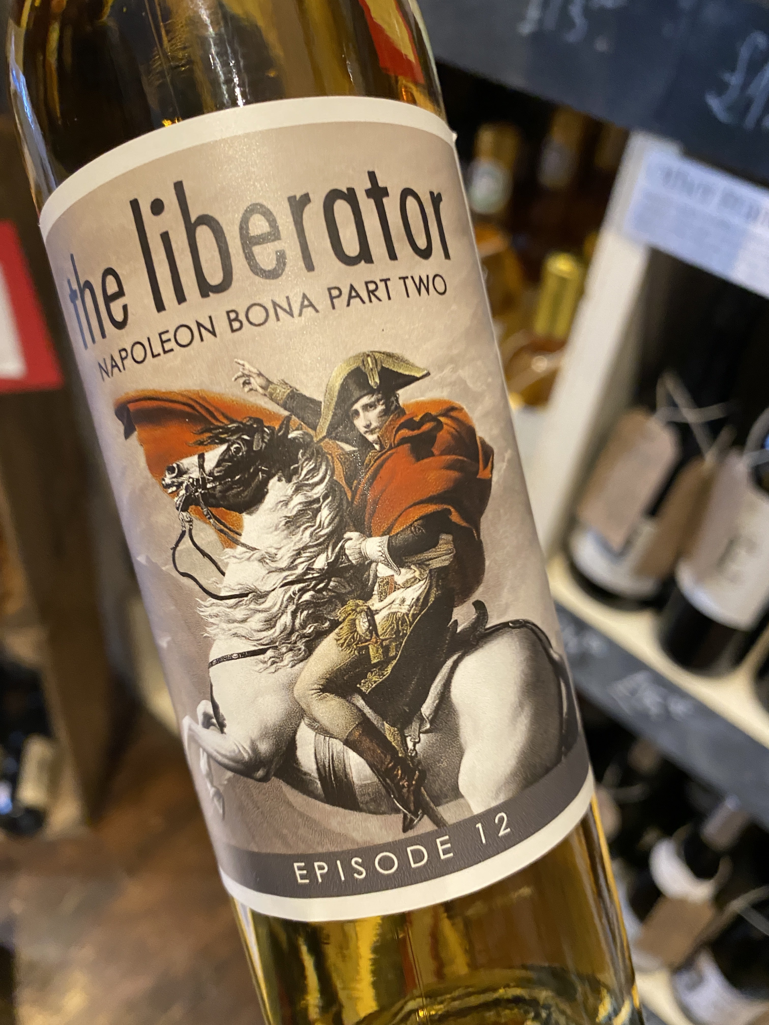 The Liberator Episode 12 Revisited 'Napoleon Bona Part 2" 2018 37.5cl